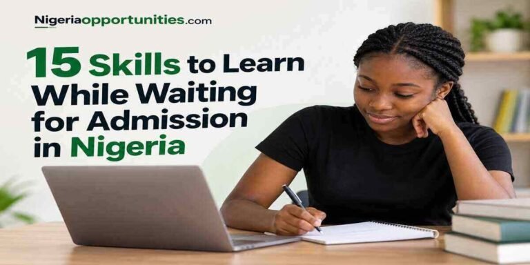 15 Skills to Learn While Waiting for Admission in Nigeria