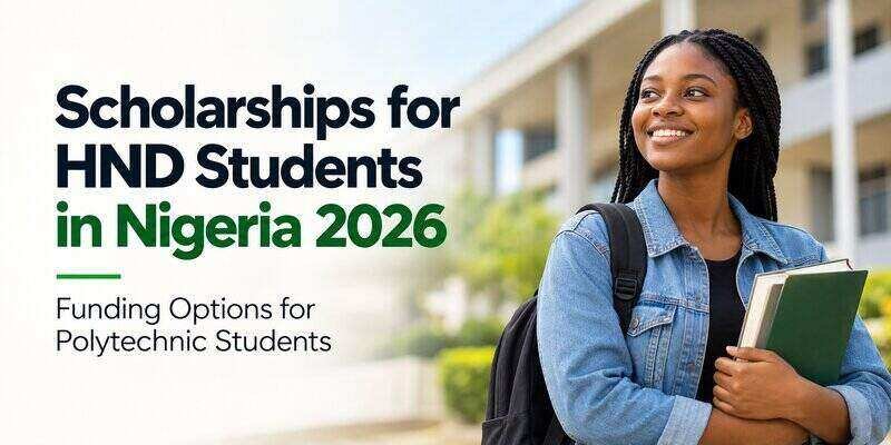 Scholarships for HND Students in Nigeria