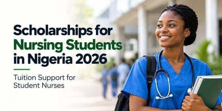 Scholarships for Nursing Students in Nigeria 2026: Tuition Support for Student Nurses